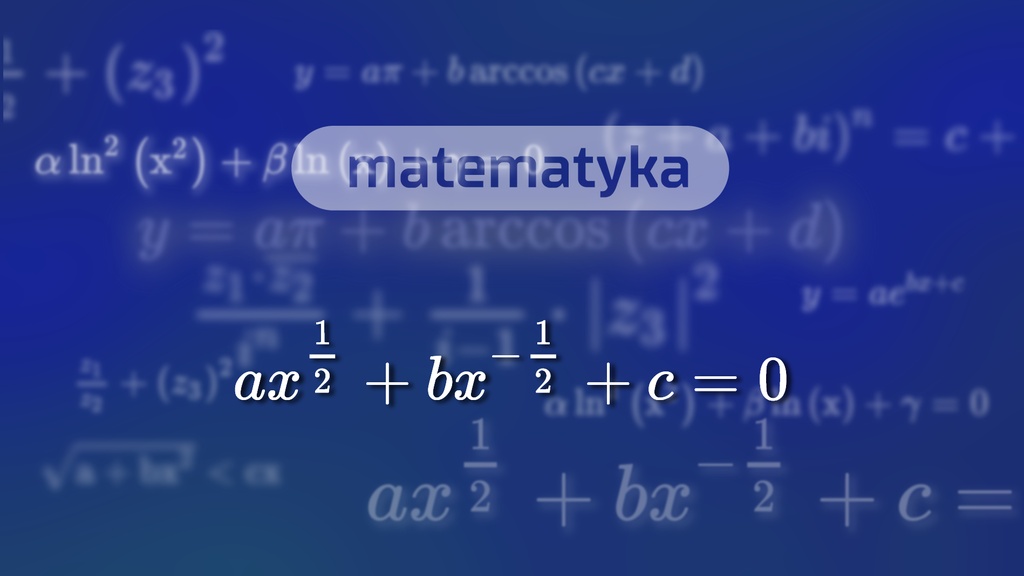 Matematyka – Równania i nierówności 1
